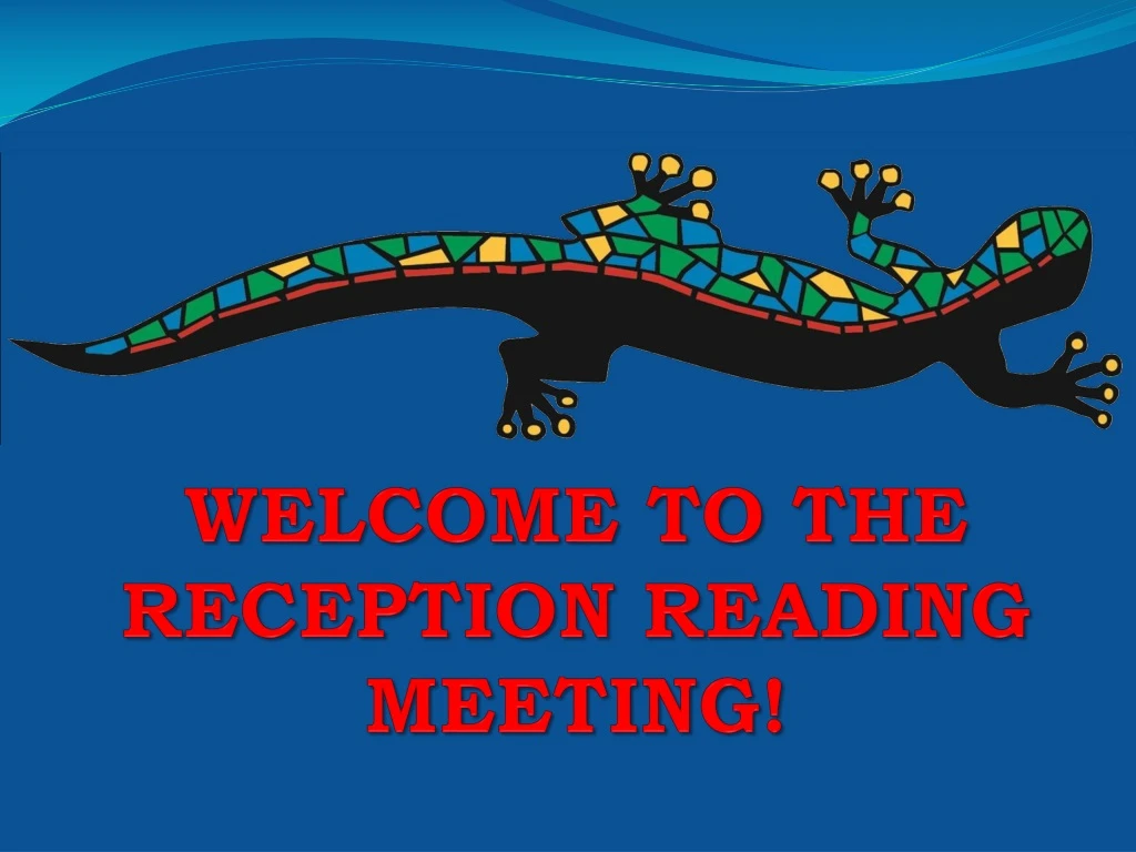 welcome to the reception reading meeting