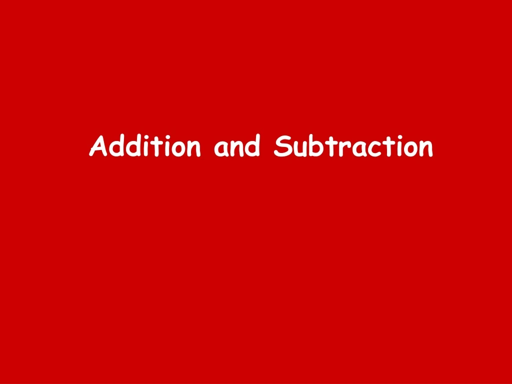 addition and subtraction