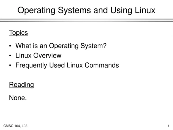 Operating Systems and Using Linux