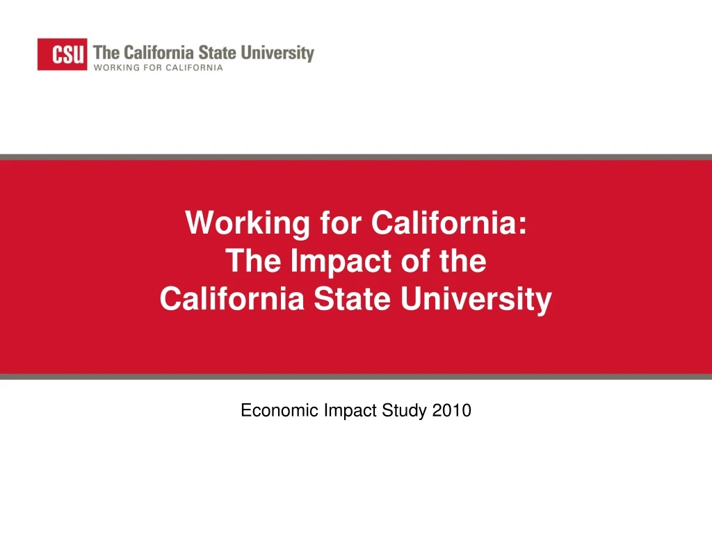working for california the impact of the california state university