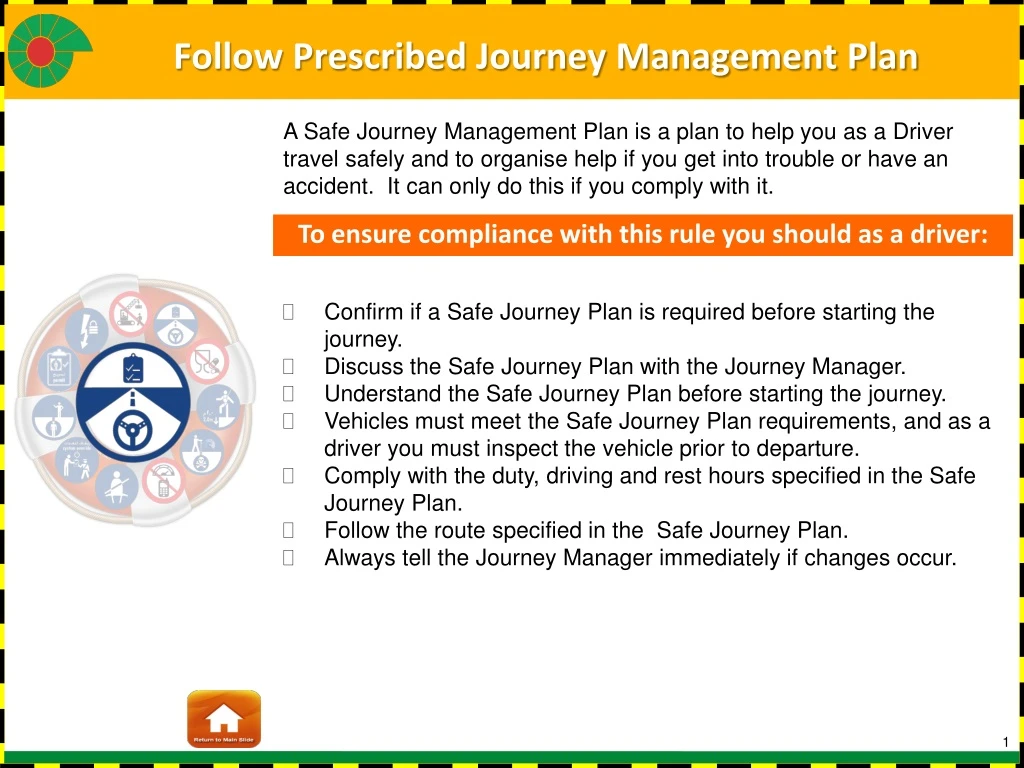 follow prescribed journey management plan