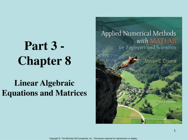 Part 3 - Chapter 8 Linear Algebraic Equations and Matrices