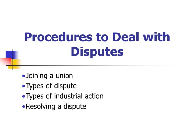 Procedures to Deal with Disputes