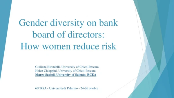 Gender diversity on bank board of directors: How women reduce risk