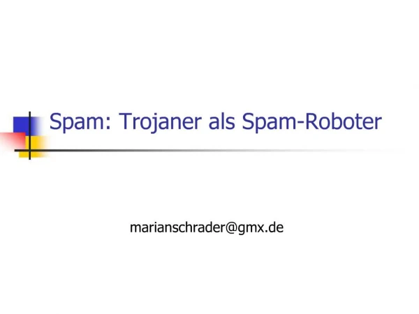 Spam: Trojaner als Spam-Roboter