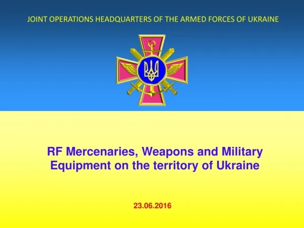 JOINT OPERATIONS HEADQUARTERS OF THE ARMED FORCES OF UKRAINE