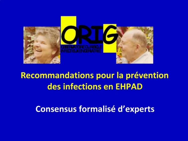 Recommandations pour la pr vention des infections en EHPAD Consensus formalis d experts