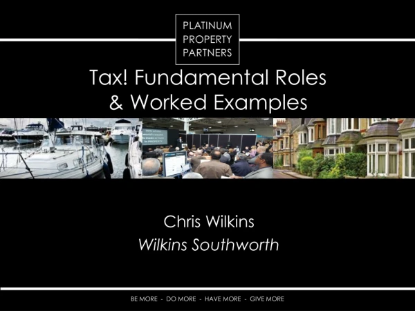Tax! Fundamental Roles &amp; Worked Examples