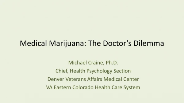 Medical Marijuana: The Doctor’s Dilemma
