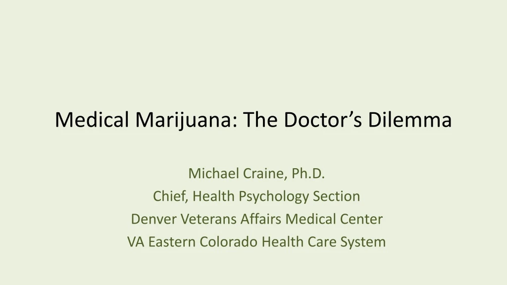 medical marijuana the doctor s dilemma