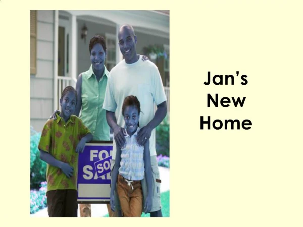 Jan s New Home