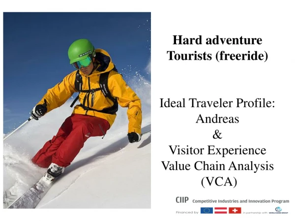 Hard adventure tourists (Freeride): Andreas