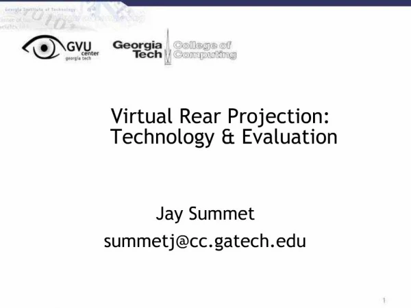 Virtual Rear Projection: Technology Evaluation