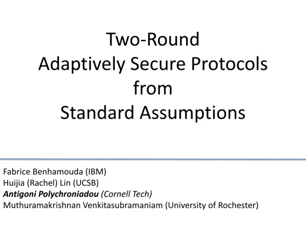 Two-Round Adaptively Secure Protocols from Standard Assumptions