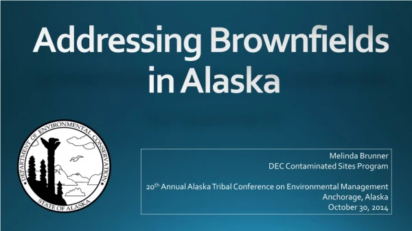Addressing Brownfields in Alaska