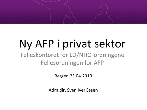Ny AFP i privat sektor Felleskontoret for LO