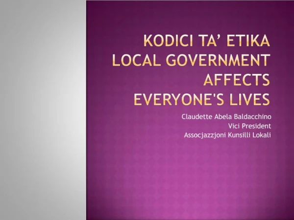 KODICI TA Etika Local Government affects everyones lives