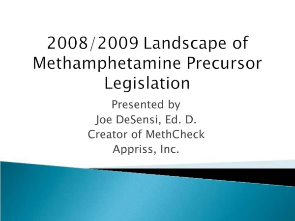 Presented by Joe DeSensi, Ed. D. Creator of MethCheck Appriss, Inc.