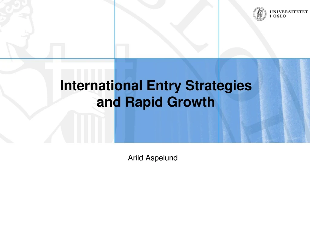 international entry strategies and rapid growth