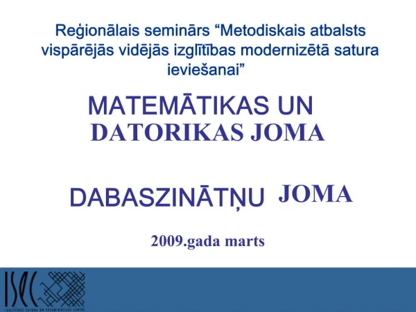 MATEMATIKAS UN DATORIKAS JOMA DABASZINATNU JOMA