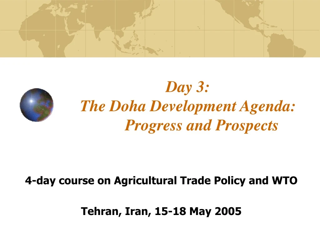 day 3 the doha development agenda progress and prospects