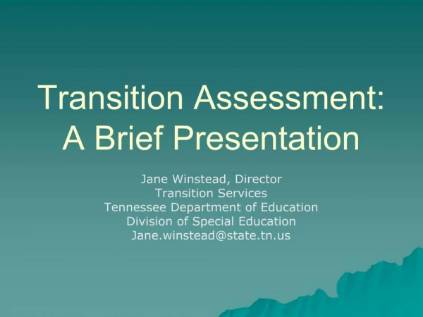 Transition Assessment: A Brief Presentation