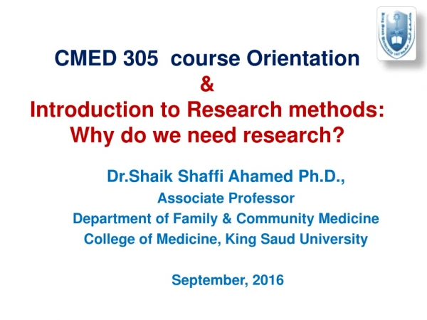 CMED 305 course Orientation &amp; Introduction to Research methods : Why do we need research?