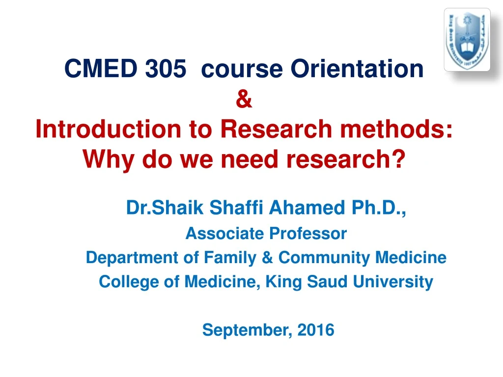 cmed 305 course orientation introduction to research methods why do we need research