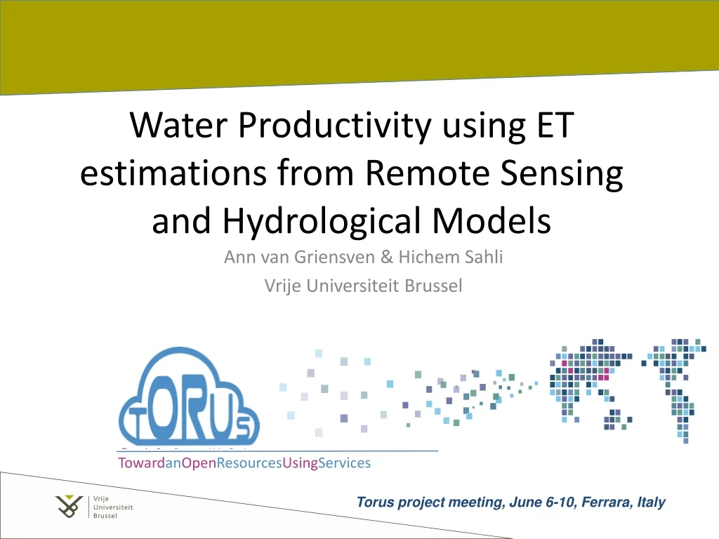 water productivity using et estimations from remote sensing and hydrological models