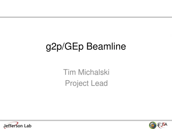 g2p/GEp Beamline