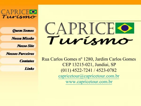 Rua Carlos Gomes n 1280, Jardim Carlos Gomes CEP 13215-021, Jundiai, SP 011 4522-7241
