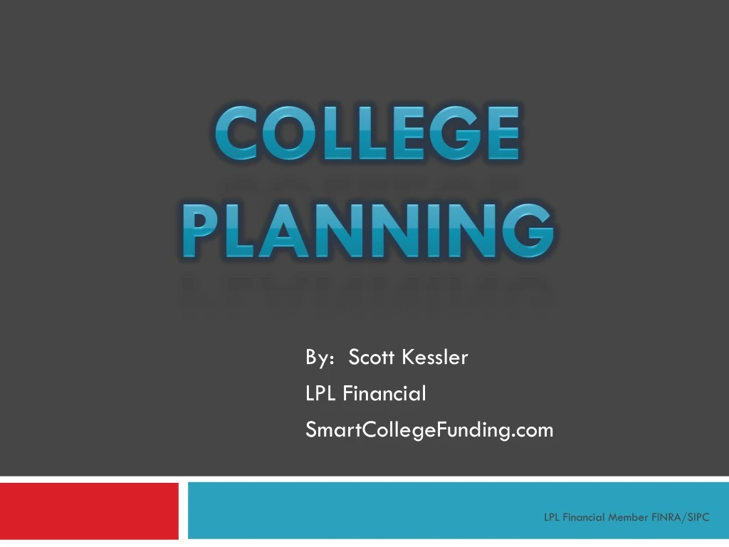 by scott kessler lpl financial smartcollegefunding com