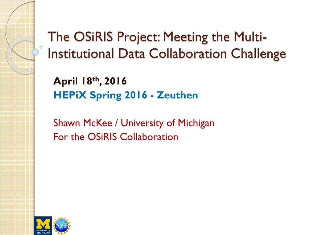 the osiris project meeting the multi institutional data collaboration challenge