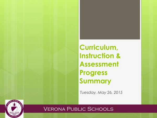 Curriculum, Instruction &amp; Assessment Progress Summary