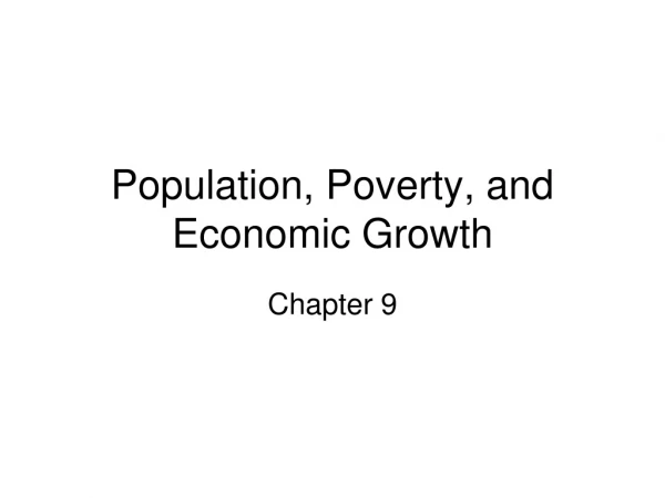 Population, Poverty, and Economic Growth