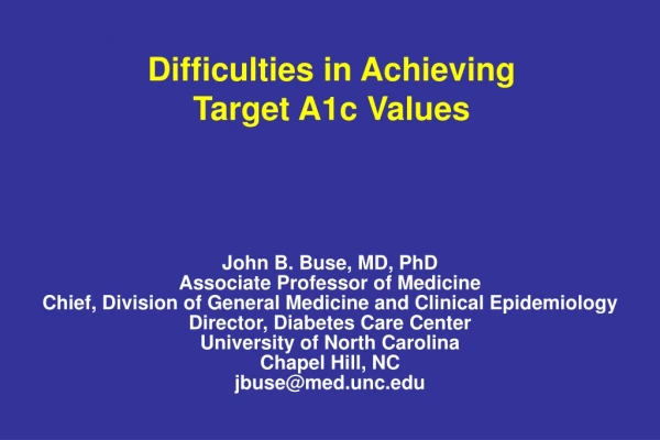 John B. Buse, MD, PhD Associate Professor of Medicine