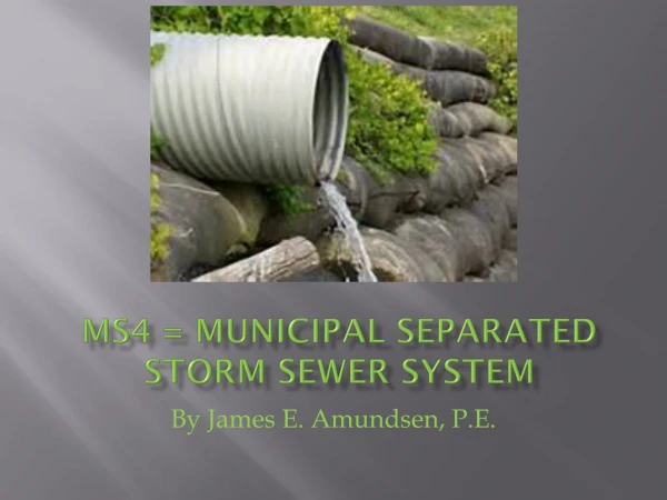 MS4 = Municipal Separated Storm Sewer System