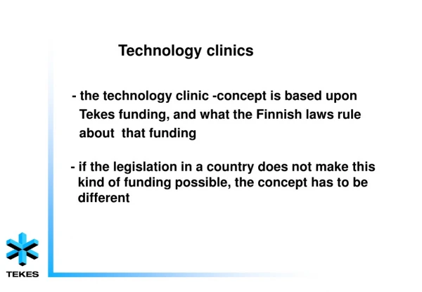 Technology clinics