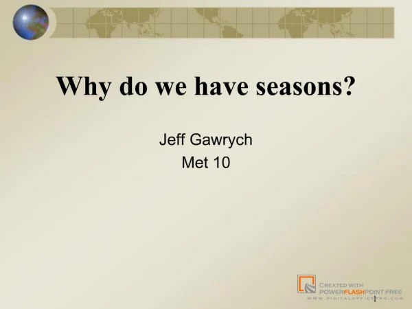 Why do we have seasonsJeff GawrychMet 10