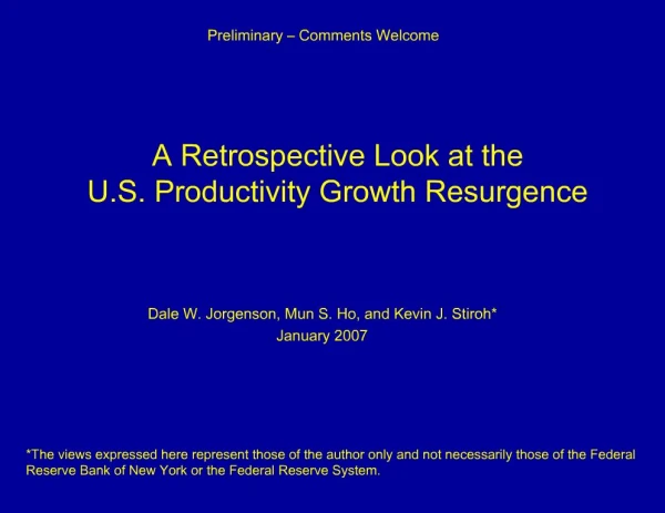 A Retrospective Look at the U.S. Productivity Growth Resurgence