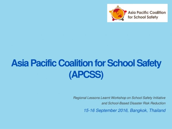 Regional Lessons Learnt Workshop on School Safety Initiative