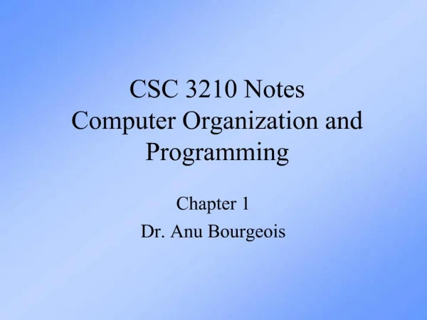 CSC 3210 Notes Computer Organization and Programming