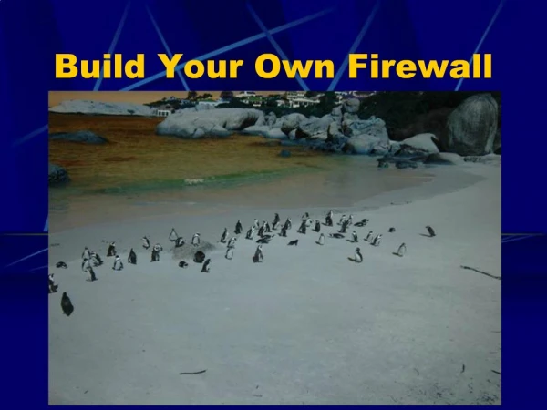 Build Your Own Firewall