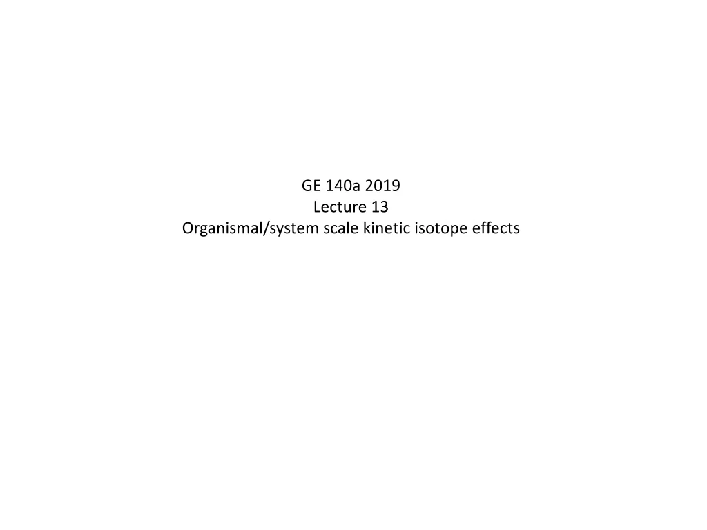 ge 140a 2019 lecture 13 organismal system scale