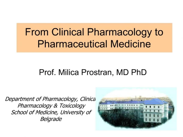 From Clinical Pharmacology to Pharmaceutical Medicine