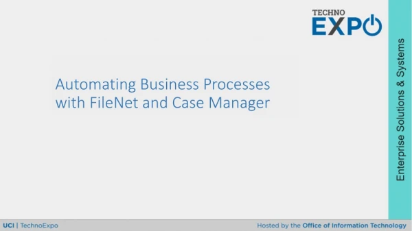 Automating Business Processes with FileNet and Case Manager