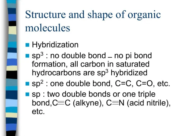 Structure and shape of organic molecules
