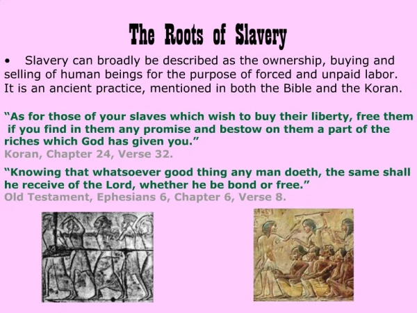 The Roots of Slavery