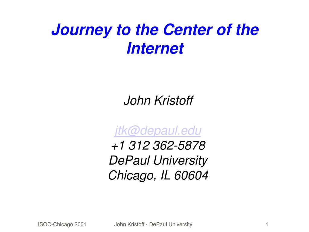 journey to the center of the internet