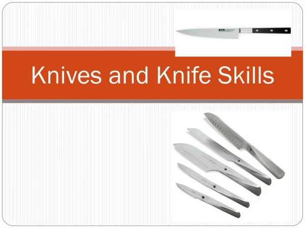 Knives and K nife Skills